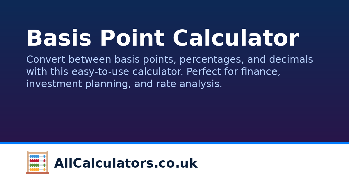 Basis Point Examples Basis Point Calculator | AllCalculators.co.uk
